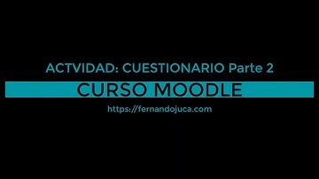 Curso Moodle: Crea y Administra un Banco de Preguntas Eficazmente - Parte 2/3