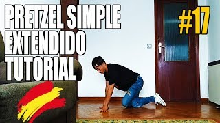 TUTORIAL - PRETZEL SIMPLE EXTENDIDO - BREAKDANCE