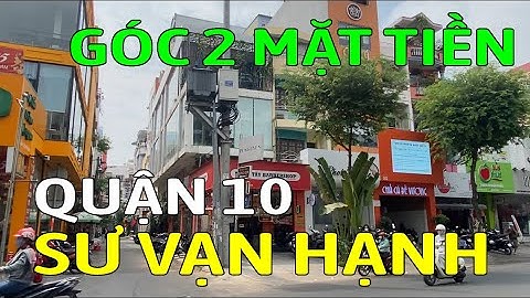 Bán nhà mặt tiền QUẬN 10 đường SƯ VẠN HẠNH, P12 - Mã sp: SK1663