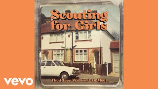 Scouting For Girls - The Place We Used to Meet (Official Audio)