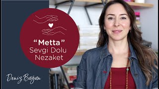 Yüreğinde İyilik Var Metta Meditasyonu Nedir? Deniz Bağandan