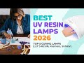 Best UV Light for Resin 2026 | TOP 5 Curing Lamps (LET'S RESIN, Resiners, SUNUV)