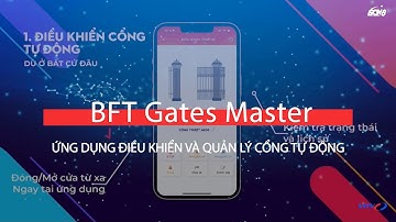 BFT GATES MASTER Ứng dụng điều khiển và quản lý cổng tự động