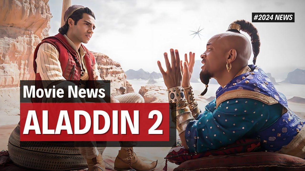 Aladdin 2 Release Date! 2025 News! When Is Aladdin 2 Coming Out! - YouTube