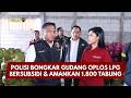 PBM UPDATE: POLISI BONGKAR GUDANG OPLOS LPG BERSUBSIDI &amp; AMANKAN 1.800 TABUNG 22/10/26 (21.12)