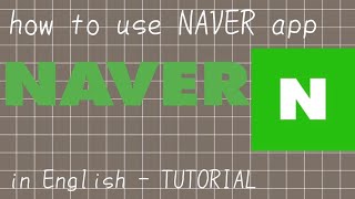 How to use NAVER app in English — TUTORIAL screenshot 1