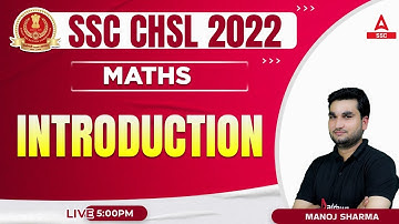 SSC CHSL 2022 | SSC CHSL Maths by Manoj Sharma | Syllabus Introduction