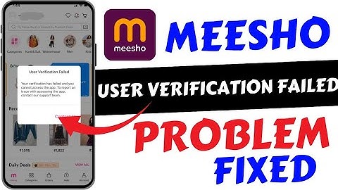 Meesho User Verification Failed Problem | Meesho Account Login Problem | User Verification Failed🔥