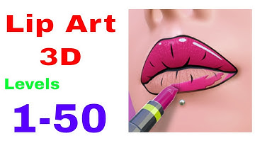 Lip Art 3D - All Levels - Gameplay Android, iOS