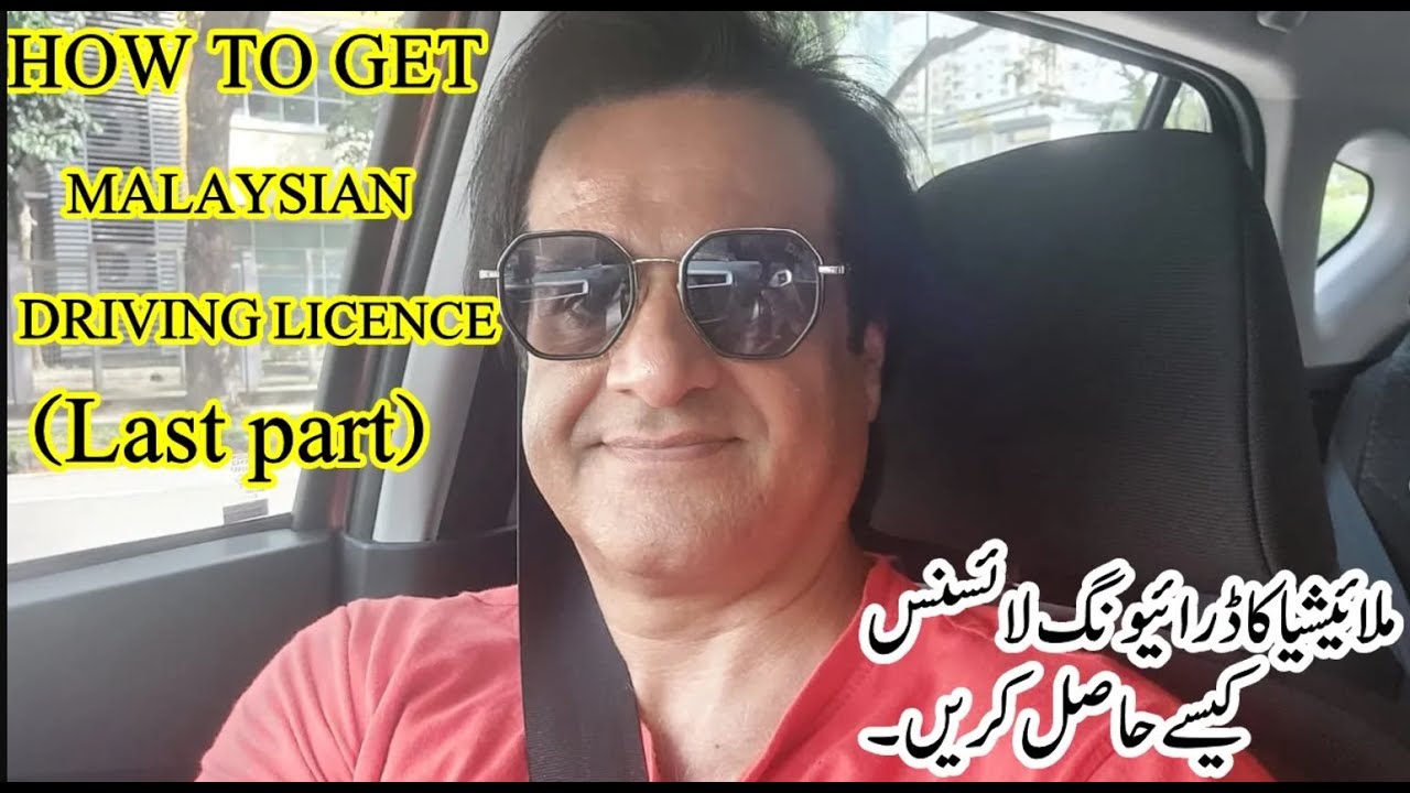how-to-get-malaysian-driving-license-license-malaysia-for-foreigners
