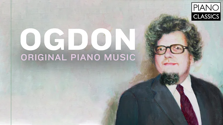 Ogdon: Original Piano Music