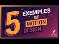 5 exemples de motion design