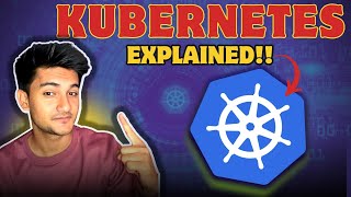 Kubernetes Explained  What is Kubernetes and How it works?