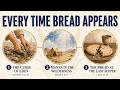 Every Time Bread Appears in the Bible: From the Curse to the Bread of Life