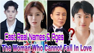 The Woman Who Cannot Fall In Love Chinese Drama Cast Real Name & Age, Qin Lan, Dylan Wang, Calvin Li