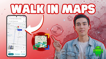 How To Walk On Google Maps On Phone - Simple Steps