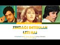 Zindagi Imtehaan Leti Hai full song with lyrics in hindi, english and romanised.
