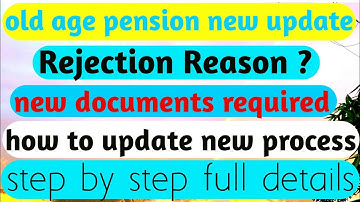 old age pension application rejected || new documents required || how to update new process ||