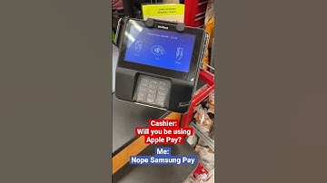 Nope I’m Using Samsung Pay