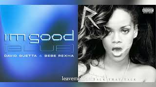 I'm Good (Blue) x We Found Love (Extended Mashup) Rihanna, Bebe Rexha, Calvin Harris & David Guetta