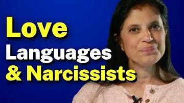 Your Love Language: How Narcissists Can Confuse Things