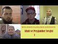 Müslüman Olanların Allah Ve Peygamber Sevgisine Dair Yorumları 01