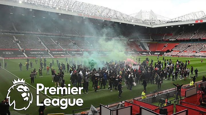 Manchester United-Liverpool in doubt as protesters invade Old Trafford | Premier League | NBC Sports