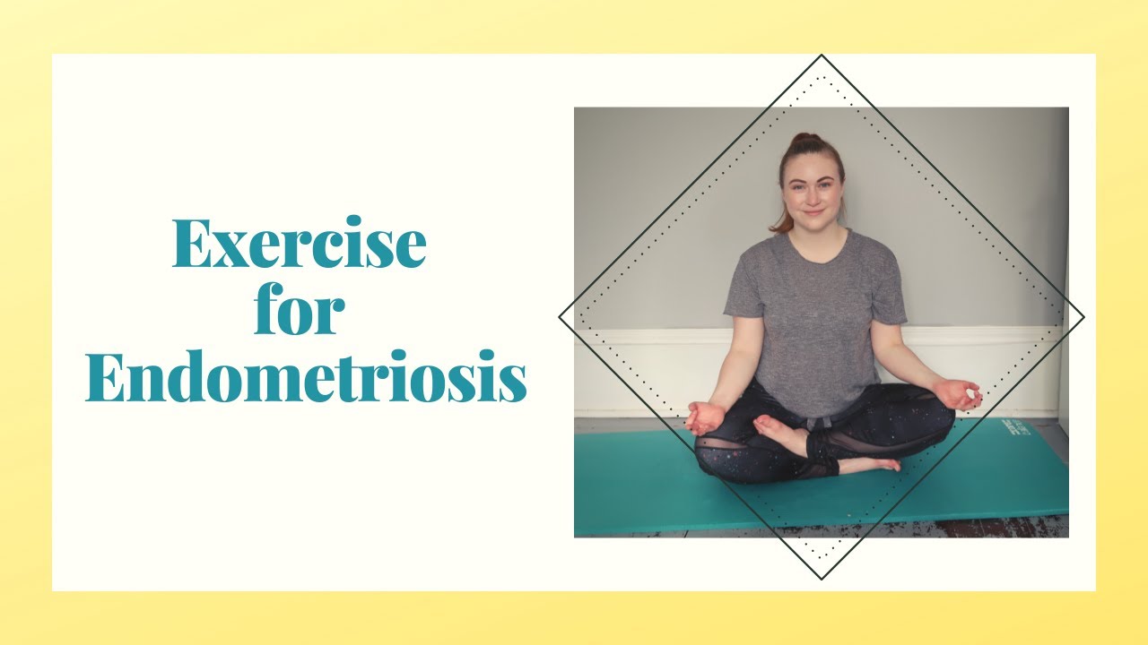 Exercises for Endometriosis YouTube