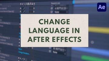 Change After Effects Language SIMPLE & EASY | Adobe After Effects Tutorial