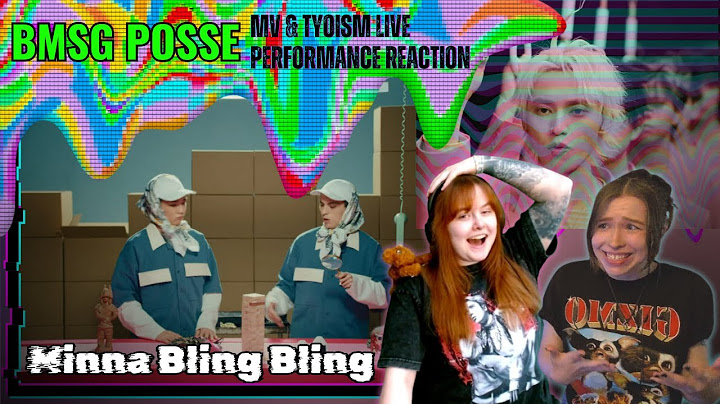 [CC] BMSG POSSE reaction || International UNITY react to 'Minna Bling Bling' MV & TYOISM Live stage