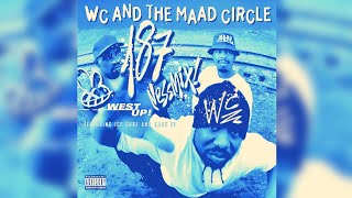 WC & The Maad Circle - West Up! (One Eighty-Seven Nessm!x)