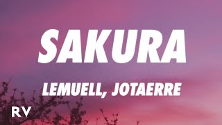 Lemuell x Jotaerre - Sakura (Letra/Lyrics)