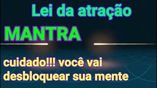 Mantra - com afirmações lei da atração, harmonia, dinheiro, equilíbrio,  cuidado desbloqueio mental