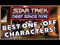 Star Trek: Deep Space Nine Best One-Off Characters