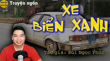 XE BIỂN XANH - Truyện ngắn hay của tác giả Bùi Ngọc Phúc