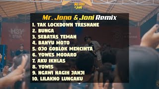FULL ALBUM JONO JONI REMIX | Tarik Siss Semongko