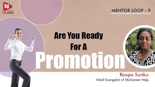 Are You Ready For A Promotion? | Mentor Loop 9 | Roopa Sunku | TALRadio English