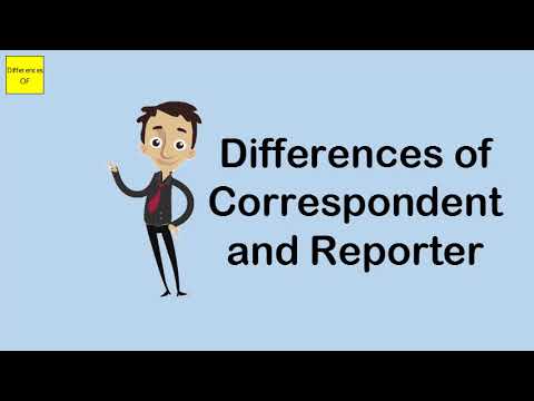 Видео: Difference Between Correspondent And Reporter