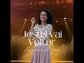 Maíra Maia /Jesus Vai Voltar