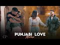 Punjabi love mashup  ap dhillon  b praak  harnoor  latest mashup songs 2023