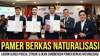 GEMPAR‼️LAURIN ULRICH PASCAL STRUIJK DAN DEAN ZANDBERGEN PAMER BERKAS NATURALISASI PUBLIK HEBOH