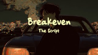 The Script - Breakeven (Lyrics)
