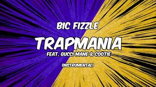 Bic Fizzle - Trapmania [Instrumental]