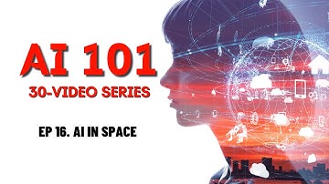 EP 16. AI in Space Exploration – Robots on Mars and Beyond