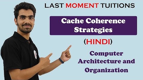 Cache Coherence Strategies in Hindi  | COA | Computer Organization and Architecture Lectures
