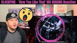 BLACKPINK - "How You Like That" MV MAKING FILM Reaction!