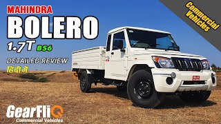 Mahindra Bolero Pik-Up 1.7T BS6 Detailed Review | Hindi | GearFliQ