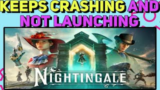 How to Fix Nightingale keeps Crashing Error | Nightingale Crashing and not launching Issues Fixed