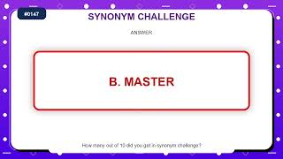 Synonym Challenge #0147 | Similar Words Quiz Practice