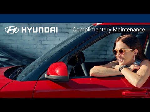 Hyundai Complimentary Maintenance | Hyundai